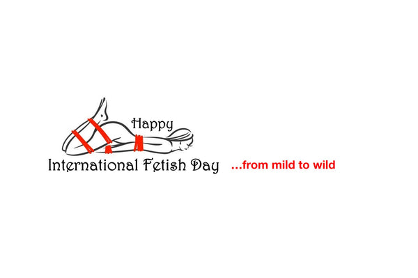 International Fetish Day is January 21st
